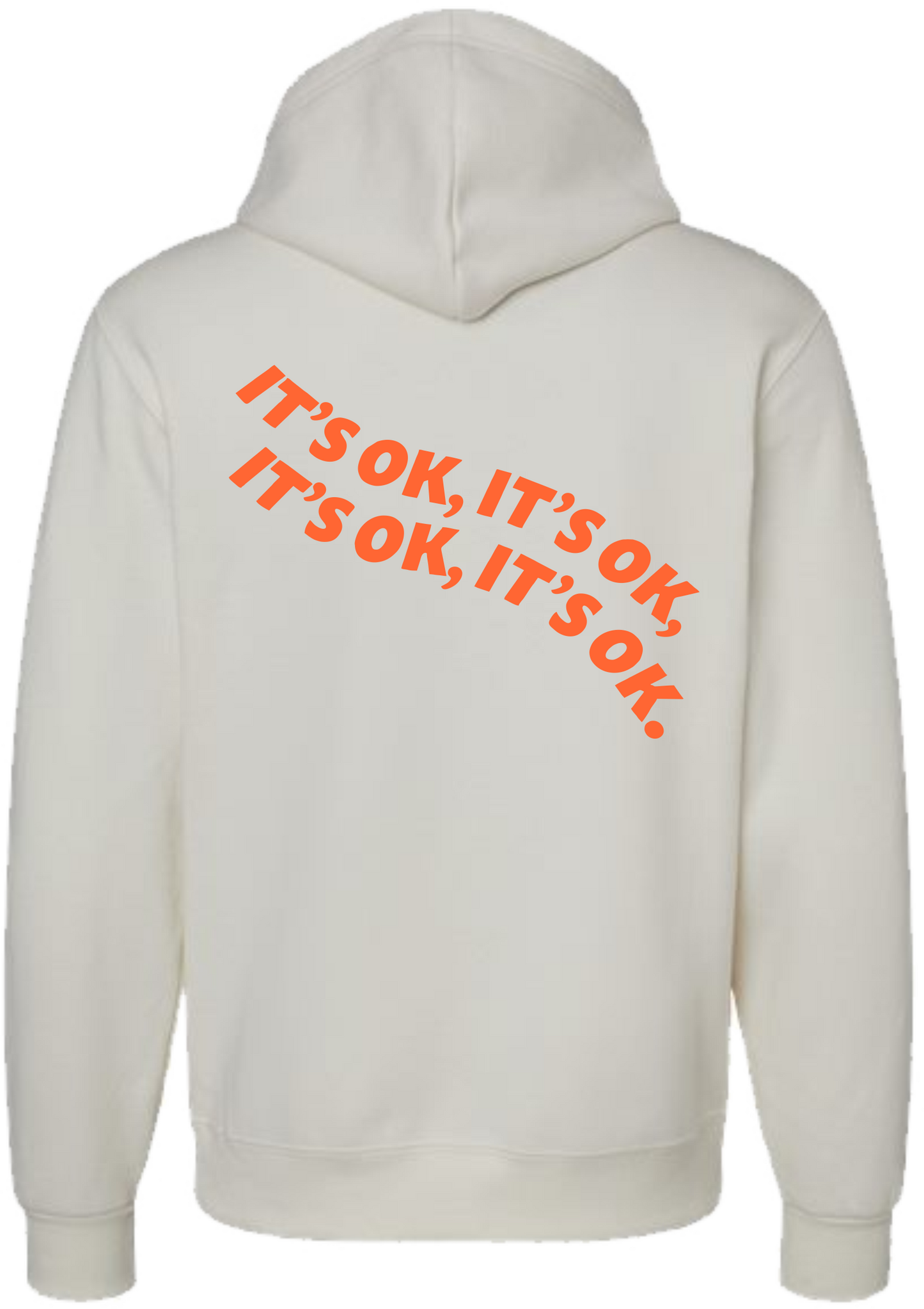 "It's Ok" Pullover Hoodie Sweatshirt - (Repeat Verse)